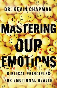 Cover image for Mastering Our Emotions