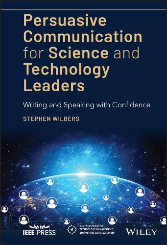 Cover image for Persuasive Communication for Science and Technolog y Leaders: Writing and Speaking with Confidence