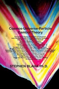 Cover image for Cosmos-Universe-Particle-Gambol Theory