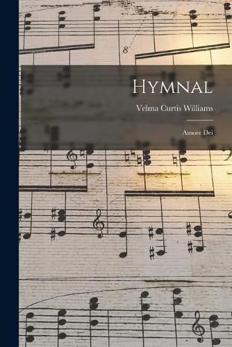 Hymnal: Amore Dei