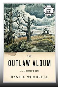 Cover image for The Outlaw Album: Stories (Large Print Edition)