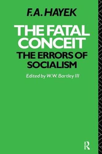 The Fatal Conceit: The Errors of Socialism