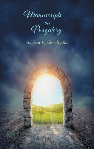 Manuscripts on Purgatory: As Seen by Two Mystics