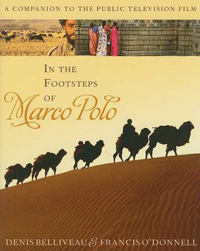 Cover image for In the Footsteps of Marco Polo: A Companion to the Public Television Film