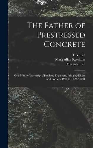 Cover image for The Father of Prestressed Concrete