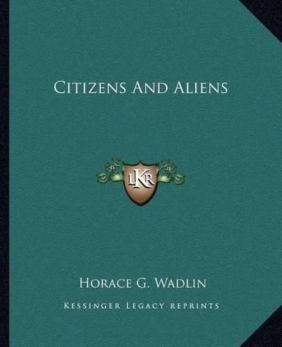 Citizens and Aliens