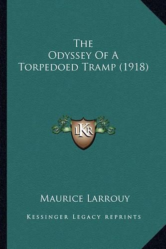 The Odyssey of a Torpedoed Tramp (1918)