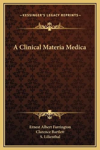 Cover image for A Clinical Materia Medica