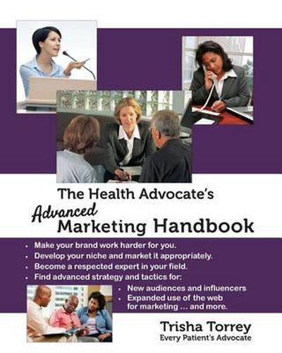 Cover image for The Health Advocate's Advanced Marketing Handbook