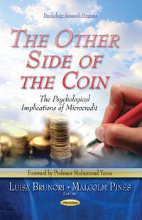 Cover image for Other Side of the Coin: The Psychological Implications of Microcredit