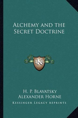 Cover image for Alchemy and the Secret Doctrine