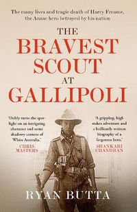 Cover image for The Bravest Scout at Gallipoli