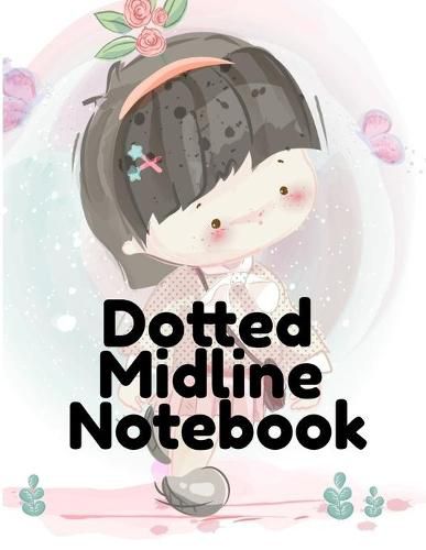 Cover image for Dotted Midline Notebook: ABC Tracing Book With Cute Coloring A to Z Pictures - Drawing & Doodling Board For First Grade Students - 8.5x11, 130 Pages Elementary School Tracing Workbook