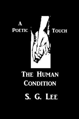 A Poetic Touch - The Human Condition