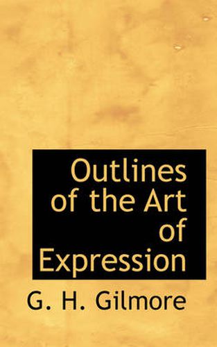 Cover image for Outlines of the Art of Expression
