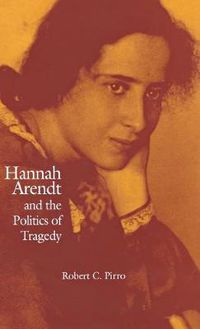 Cover image for Hannah Arendt and the Politics of Tragedy