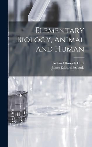 Cover image for Elementary Biology, Animal and Human