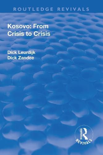 Cover image for Kosovo: From Crisis to Crisis: From Crisis to Crisis