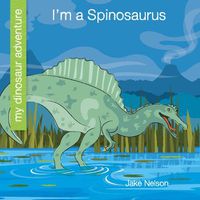 Cover image for I'm a Spinosaurus