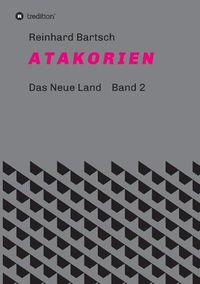 Cover image for A T A K O R I E N: DAS NEUE LAND Band 2