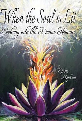 Cover image for When the Soul Is Lit: Evolving Into the Divine Human