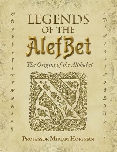 Cover image for Legends of the AlefBet: The Origins of the Alphabet