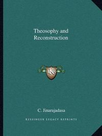 Cover image for Theosophy and Reconstruction