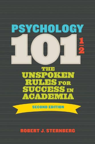 Cover image for Psychology 1011/2: The Unspoken Rules for Success in Academia