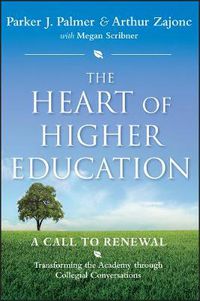 Cover image for The Heart of Higher Education: A Call to Renewal