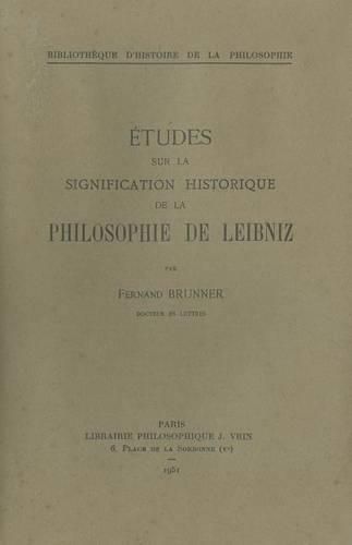 Cover image for Etudes Sur La Signification Historique de la Philosophie de Leibniz