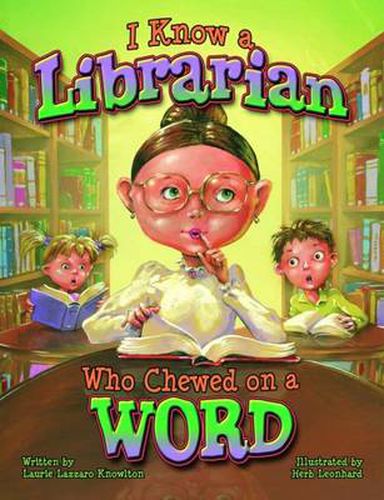 Cover image for I Know a Librarian Who Chewed on a Word