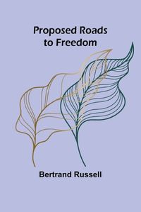 Cover image for Proposed Roads to Freedom