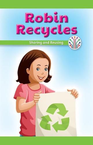 Cover image for Robin Recycles: Sharing and Reusing