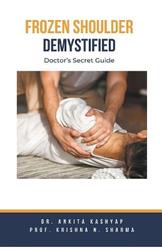 Cover image for Frozen Shoulder Demystified