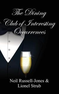 Cover image for The Dining Club of Interesting Occurrences