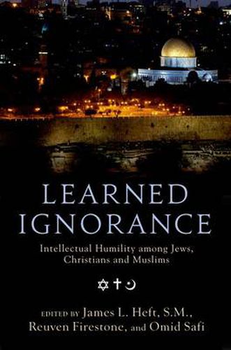 Cover image for Learned Ignorance: Intellectual Humility among Jews, Christians and Muslims