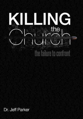 Killing the Church: The Failure to Confront