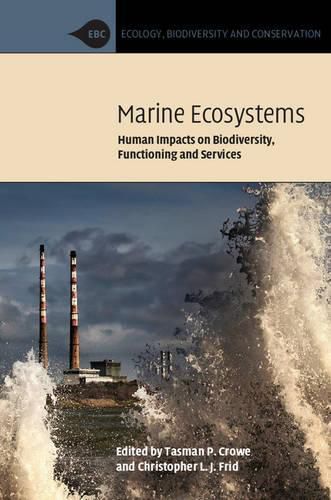 Marine Ecosystems: Human Impacts on Biodiversity, Functioning and Services