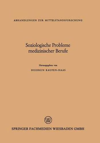Cover image for Soziologische Probleme Medizinischer Berufe