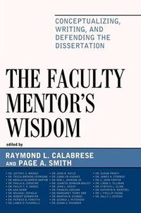 Cover image for The Faculty Mentor's Wisdom: Conceptualizing, Writing, and Defending the Dissertation