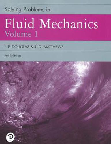 Solving Problems in Fluid Mechanics, Volume 1