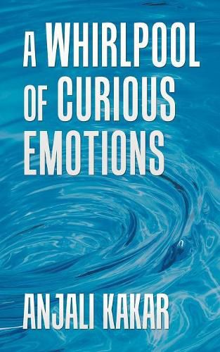 Cover image for A Whirlpool of Curious Emotions