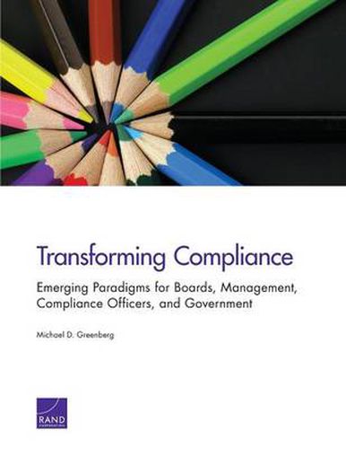 Cover image for Transforming Compliance: Emerging Paradigms for Boards, Management, Compliance Officers, and Government