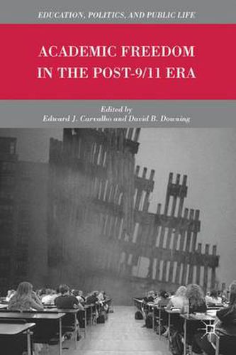 Cover image for Academic Freedom in the Post-9/11 Era