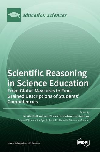 Cover image for Scientific Reasoning in Science Education: From Global Measures to Fine-Grained Descriptions of Students' Competencies