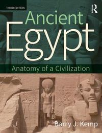 Cover image for Ancient Egypt: Anatomy of a Civilization