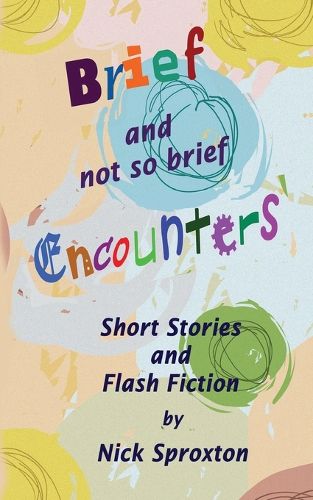 Cover image for Brief and Not so Brief Encounters