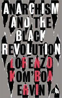 Cover image for Anarchism and the Black Revolution: The Definitive Edition