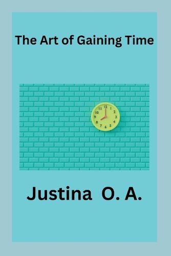 Cover image for The Art of Gaining Time