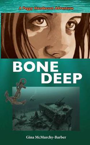 Cover image for Bone Deep: A Peggy Henderson Adventure